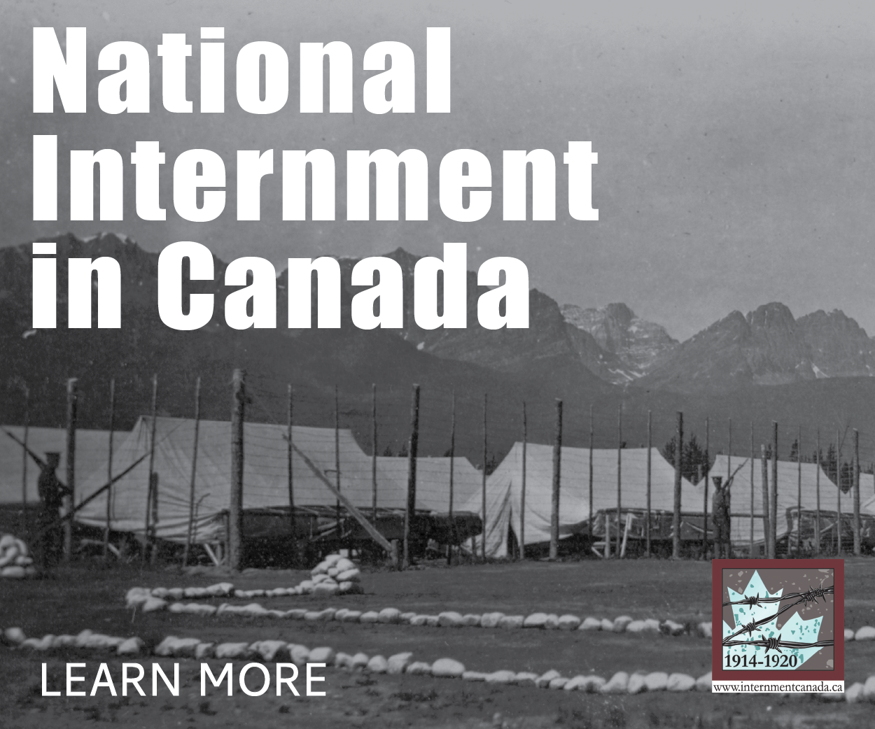Remembering Canada’s First National Internment Operations