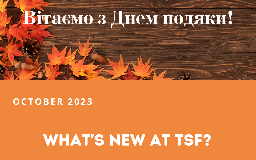 What's New at TSF? October 2023