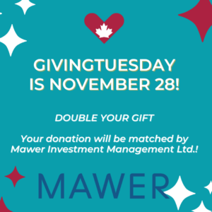 Mawer Investment Management will match your GivingTuesday donation!